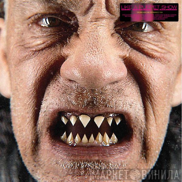 Sandro , John Malkovich, Eric Alexandrakis - Like A Puppet Show