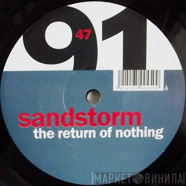  Sandstorm  - The Return Of Nothing