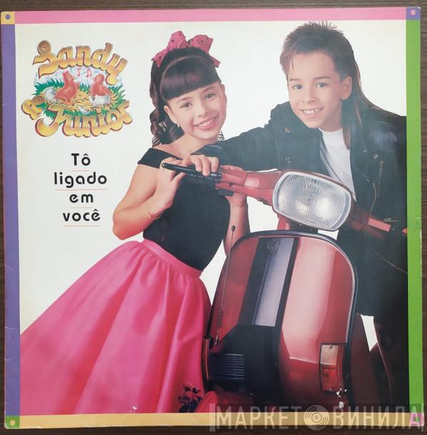  Sandy & Junior  - Tô Ligado Em Você