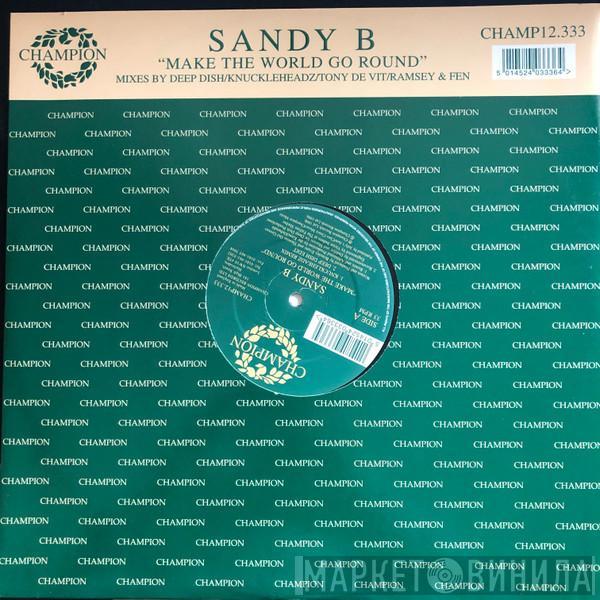 Sandy B - Make The World Go Round