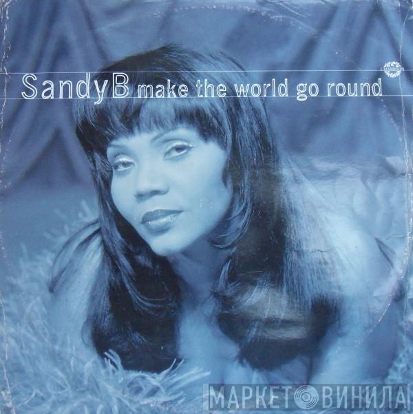 Sandy B - Make The World Go Round