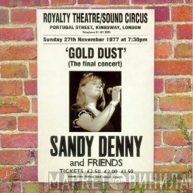  Sandy Denny  - Gold Dust - Live At The Royalty