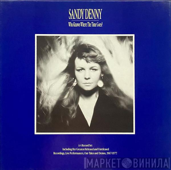Sandy Denny - Who Knows Where The Time Goes?