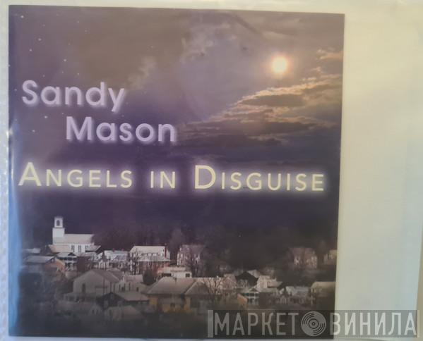 Sandy Mason - Angel In Disguise