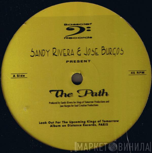Sandy Rivera & Jose Burgos - The Path