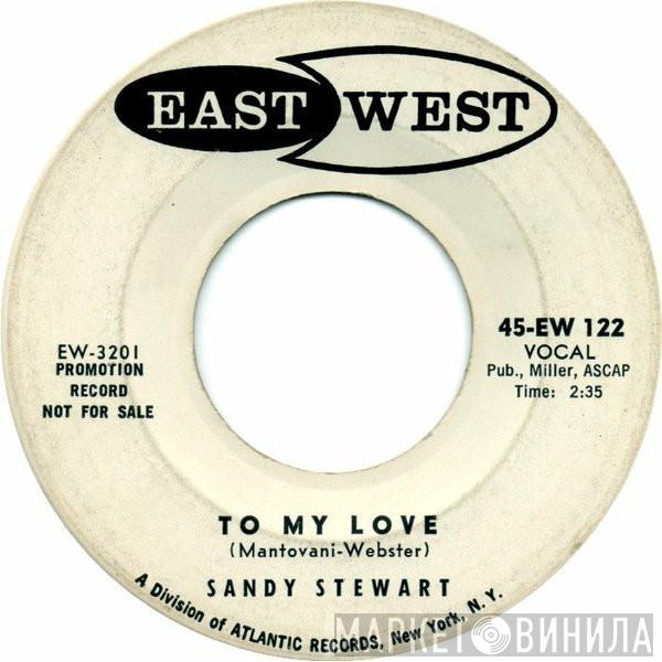 Sandy Stewart  - To My Love