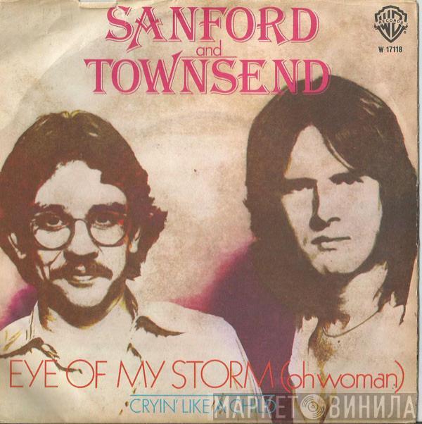 Sanford & Townsend - Eye Of My Storm (Oh Woman)