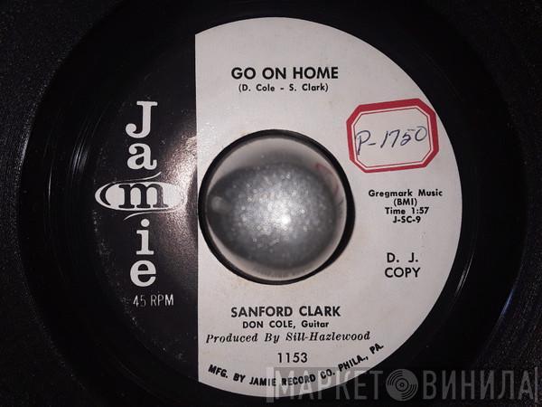  Sanford Clark  - Go On Home / Pledging My Love