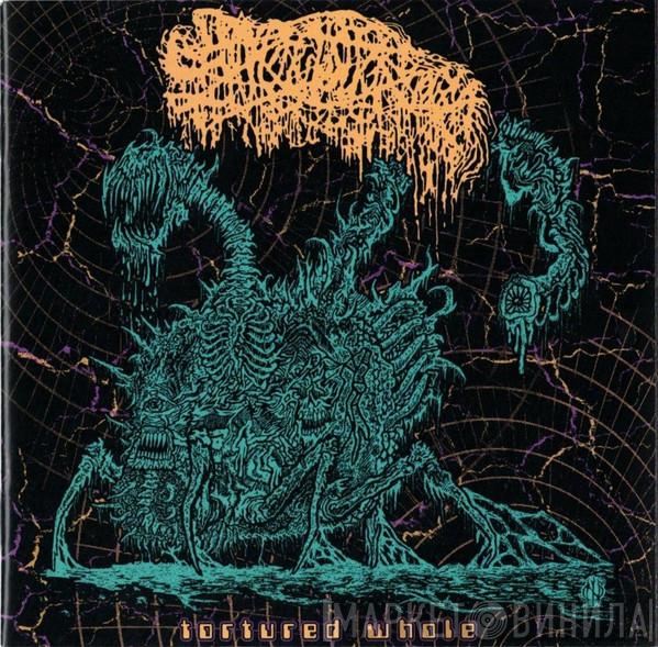 Sanguisugabogg  - Tortured Whole