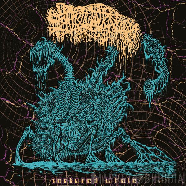  Sanguisugabogg  - Tortured Whole