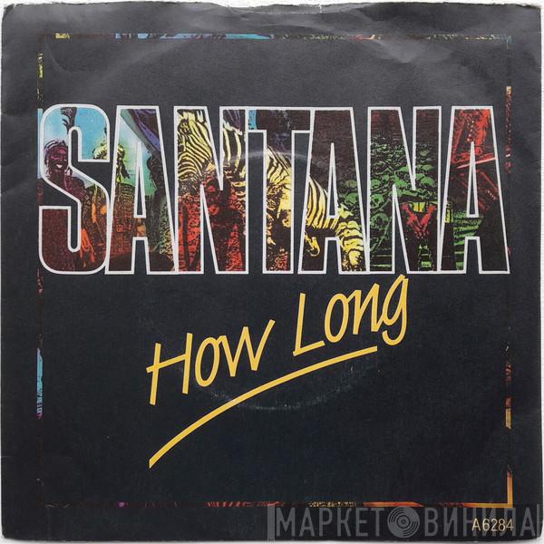  Santana  - How Long / Right Now