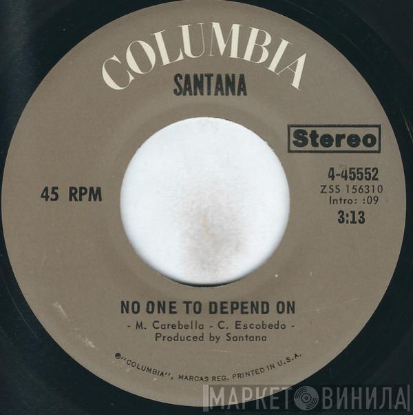  Santana  - No One To Depend On / Taboo