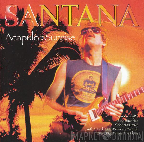  Santana  - Acapulco Sunrise