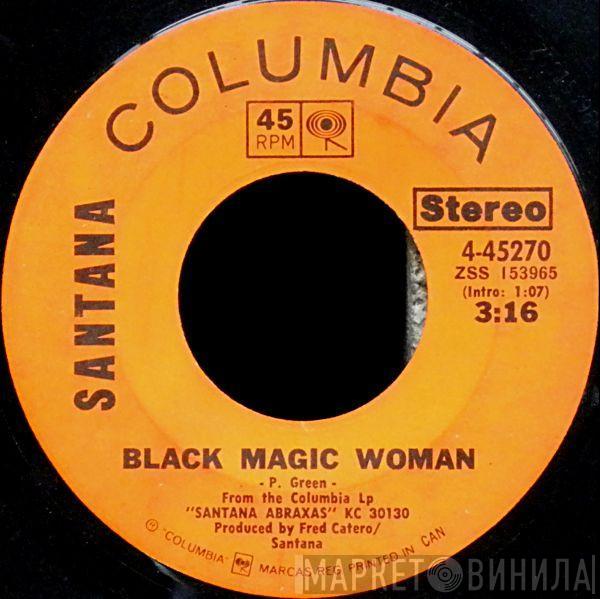 Santana - Black Magic Woman / Hope You're Feeling Better
