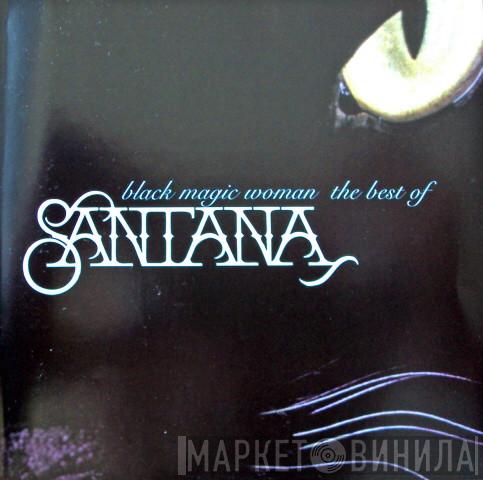 Santana - Black Magic Woman -  The Best Of Santana