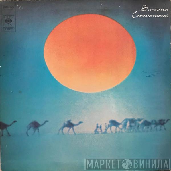  Santana  - Caravanserai