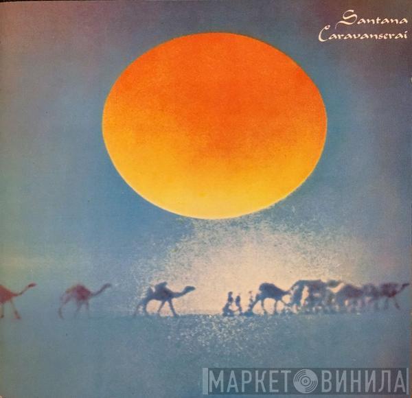  Santana  - Caravanserai
