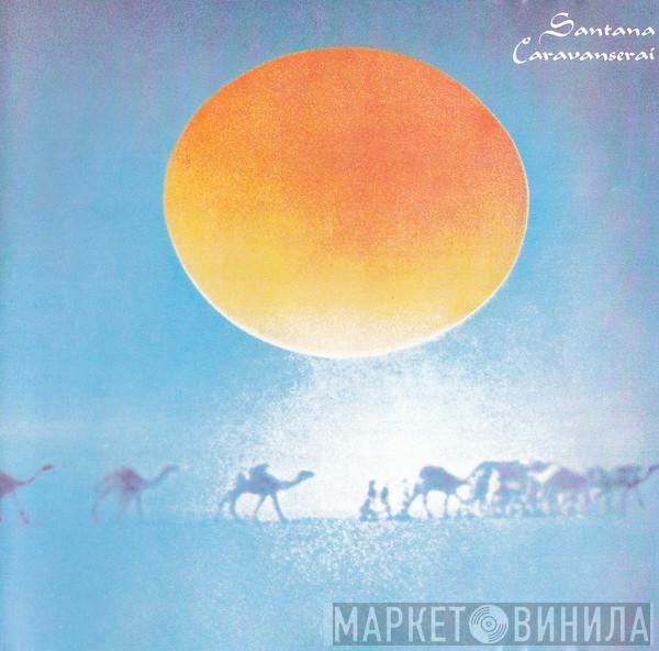  Santana  - Caravanserai