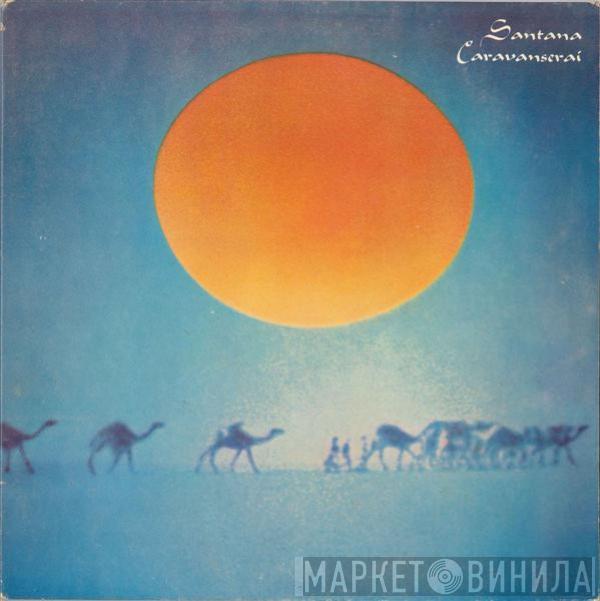  Santana  - Caravanserai
