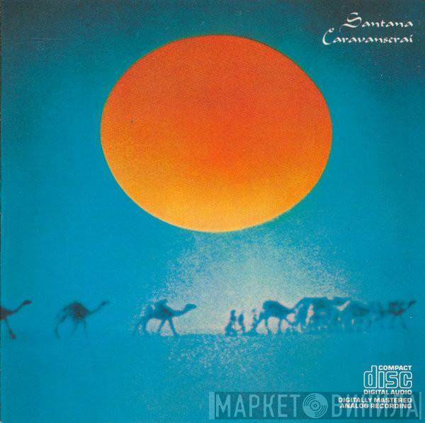  Santana  - Caravanserai