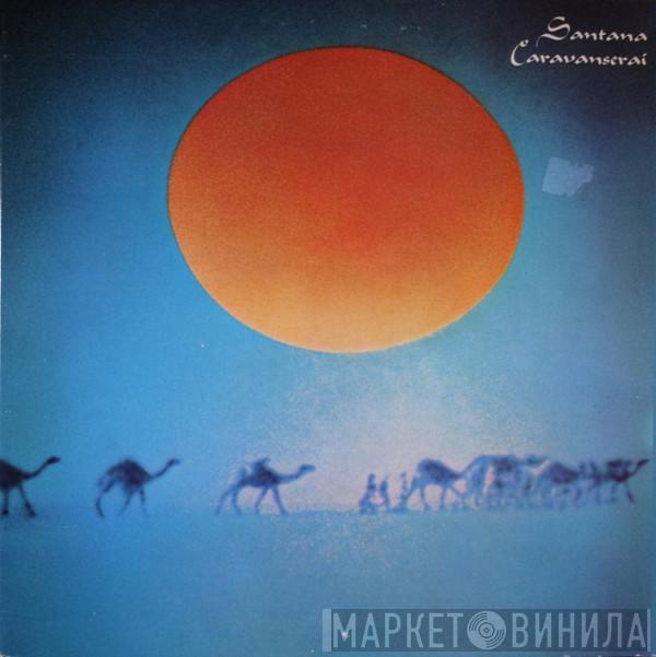  Santana  - Caravanserai
