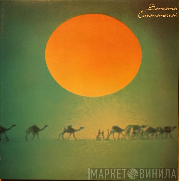  Santana  - Caravanserai