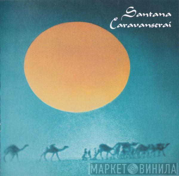  Santana  - Caravanserai