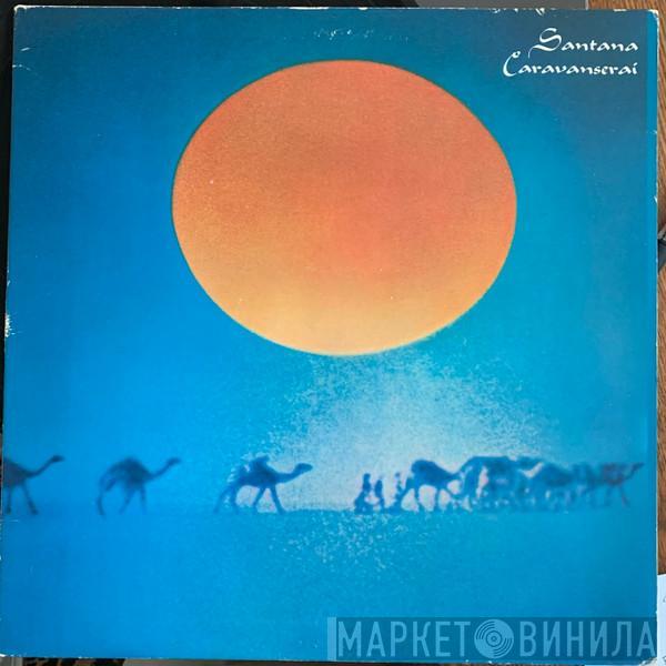  Santana  - Caravanserai