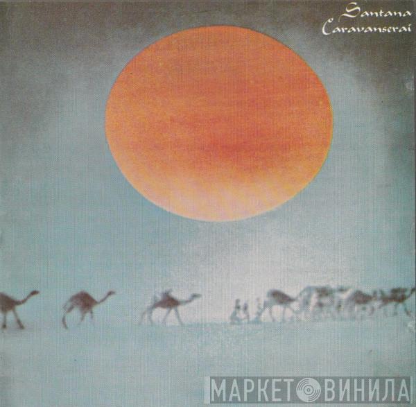  Santana  - Caravanserai