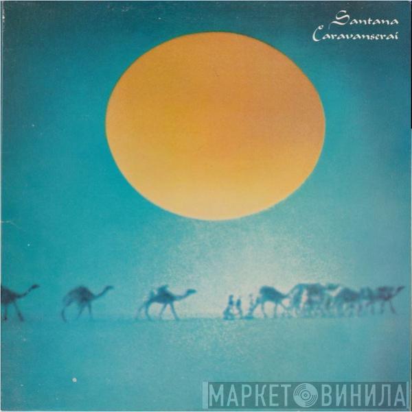 Santana - Caravanserai