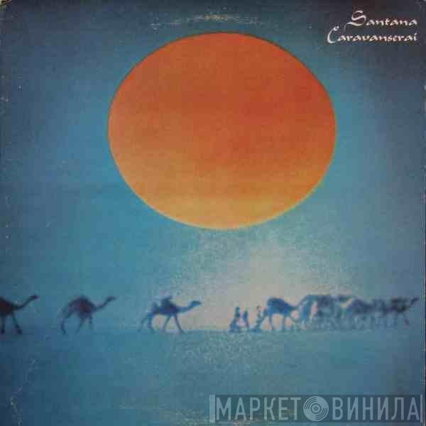 Santana - Caravanserai