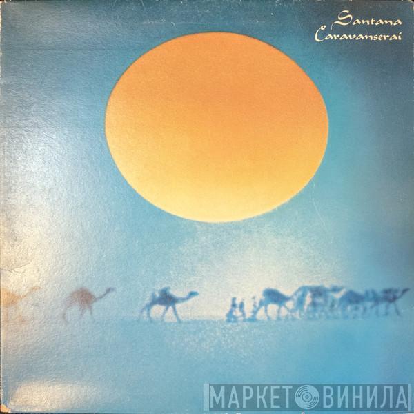  Santana  - Caravanserai
