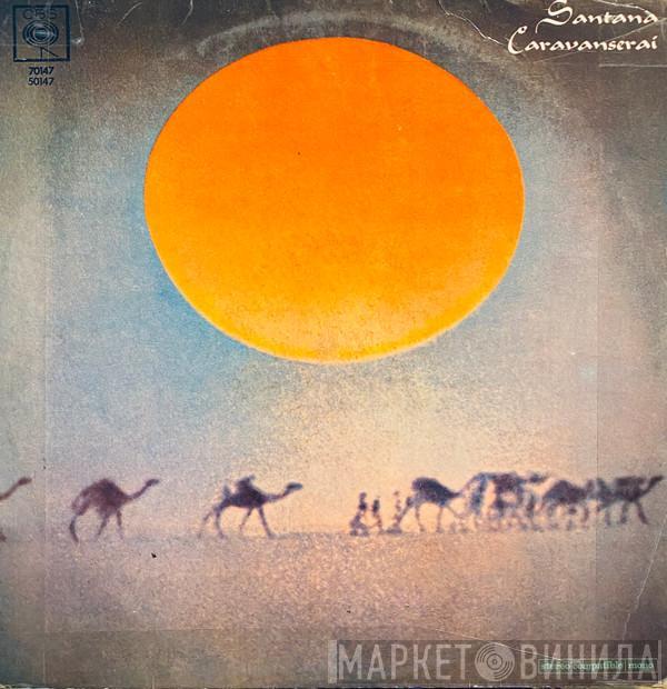  Santana  - Caravanserai