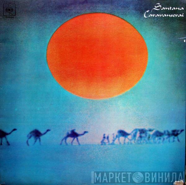  Santana  - Caravanserai