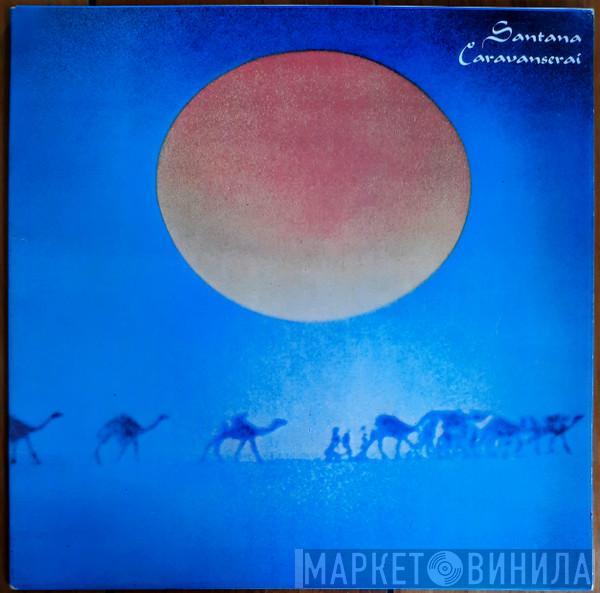  Santana  - Caravanserai