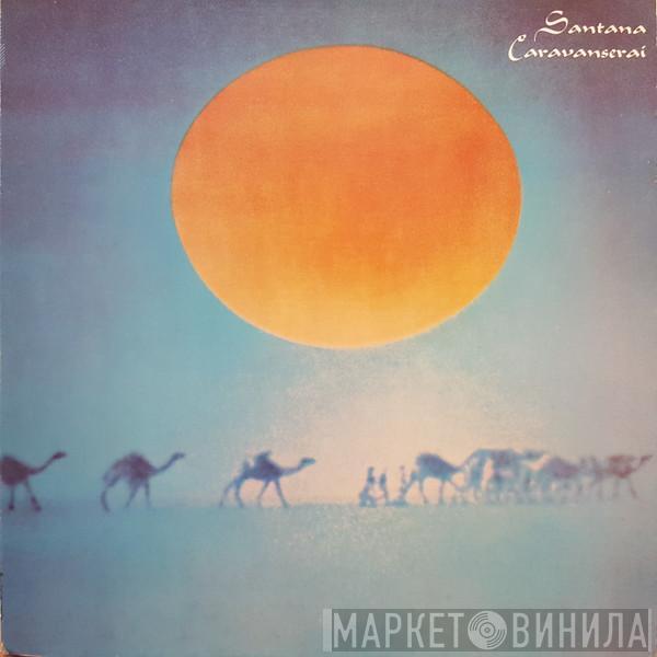  Santana  - Caravanserai