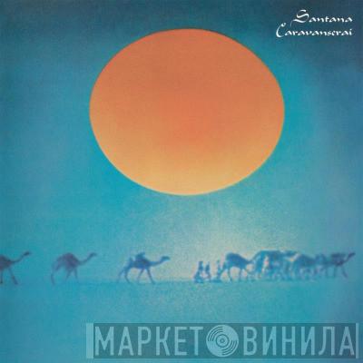  Santana  - Caravanserai