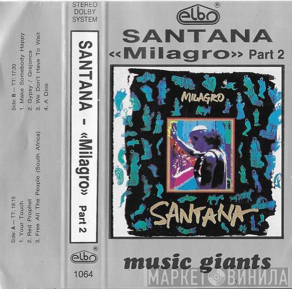  Santana  - Milagro Part 2