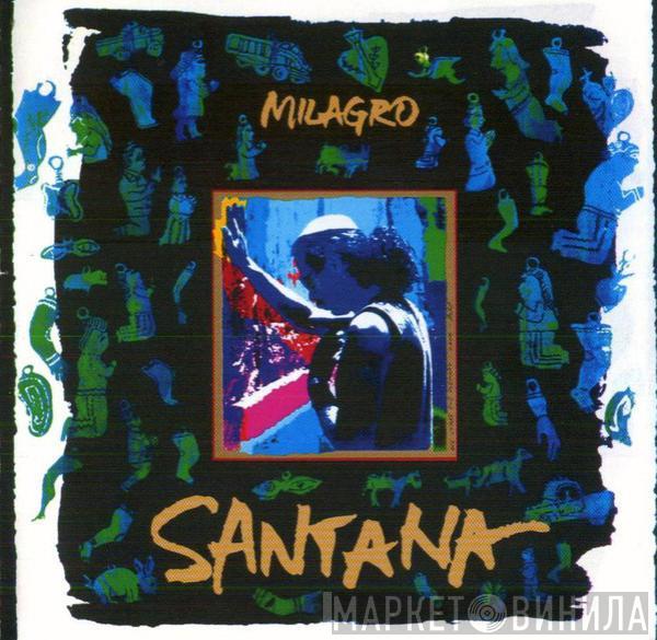  Santana  - Milagro
