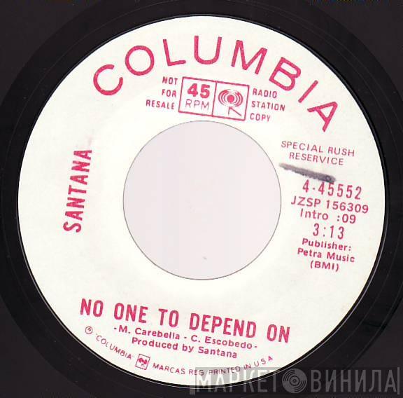  Santana  - No One To Depend On