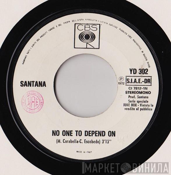  Santana  - No One To Depend On