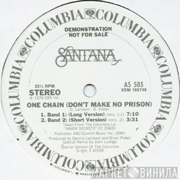 Santana - One Chain (Don't Make No Prison)