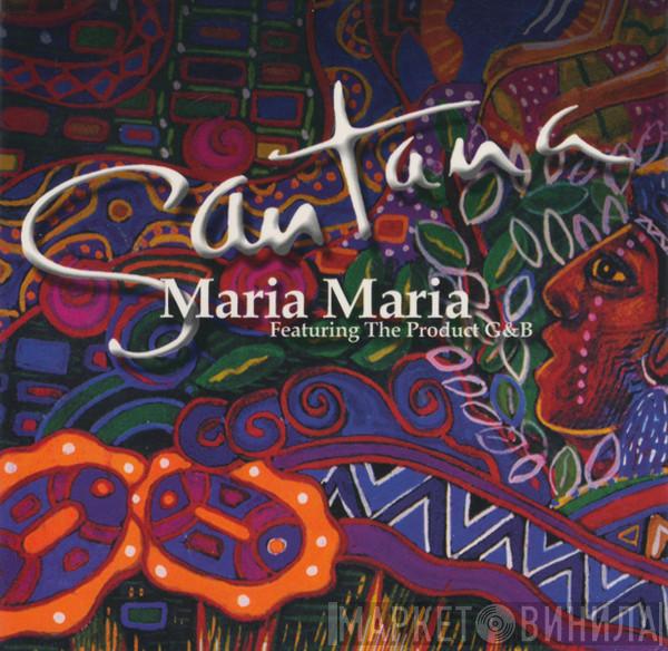Santana, The Product G&B - Maria Maria