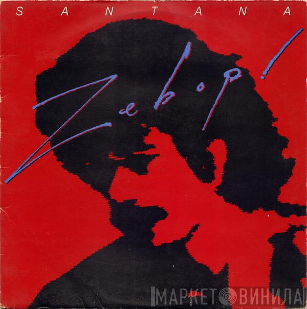  Santana  - Zebop!