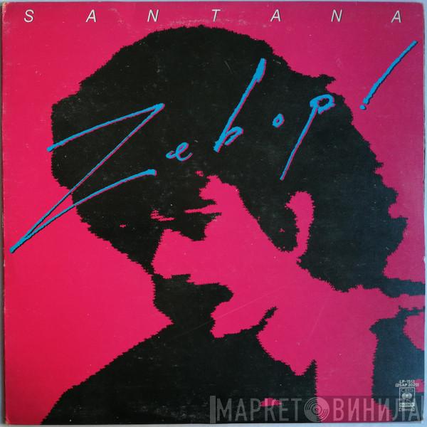  Santana  - Zebop!
