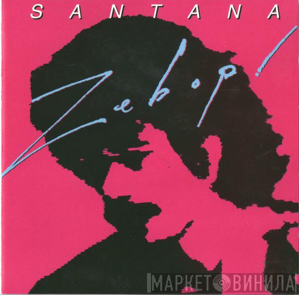  Santana  - Zebop!