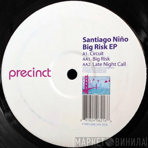 Santiago Niño - The Big Risk EP