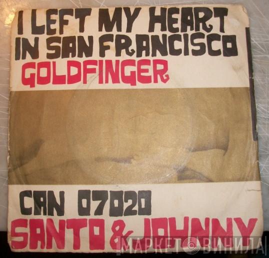  Santo & Johnny  - Goldfinger / I Left My Heart In San Francisco
