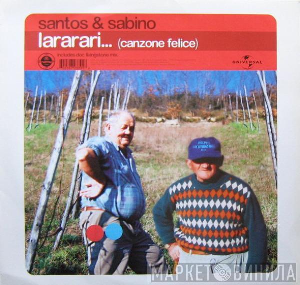  Santos & Sabino  - Lararari (Canzone Felice)