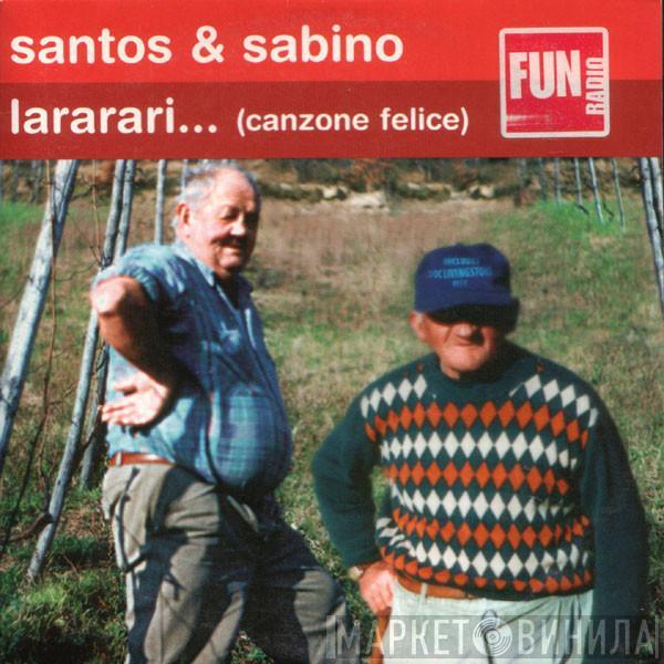  Santos & Sabino  - Lararari... (Canzone Felice)